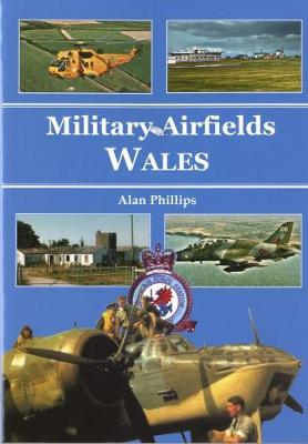 Book cover for Military Airfields of Wales, The