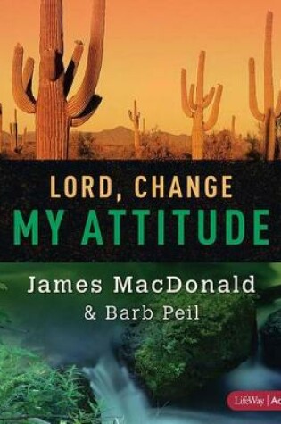 Cover of Lord, Change My Attitude - Member Book