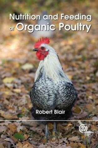 Cover of Nutrition and Feeding of Organic Poultry