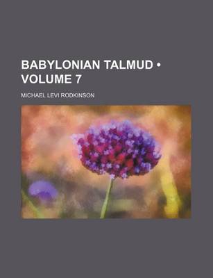 Book cover for Babylonian Talmud (Volume 7)