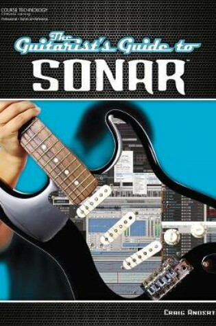 Cover of The Guitarist's Guide to SONAR
