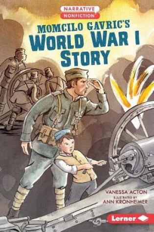 Cover of Momcilo Gavric's World War I Story