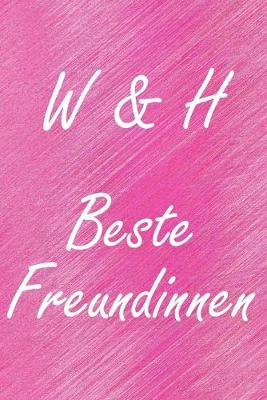 Book cover for W & H. Beste Freundinnen