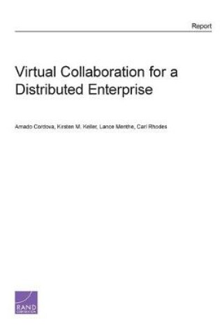 Cover of Virtual Collaboration for a Distributed Enterprise