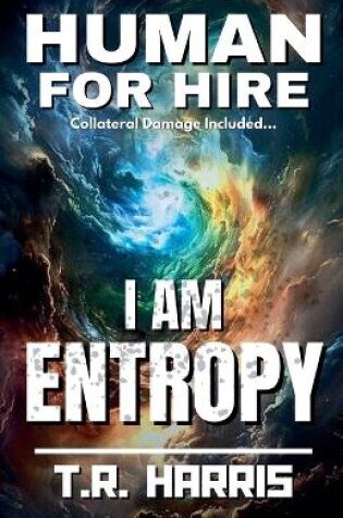 Cover of Human for Hire (11) - I Am Entropy