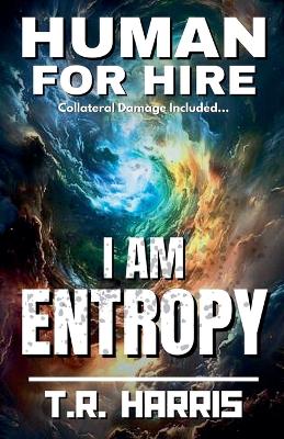 Cover of Human for Hire (11) - I Am Entropy