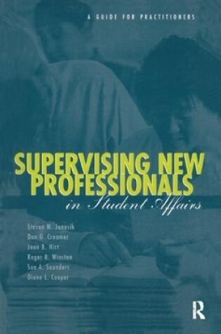 Cover of Supervising New Professionals in Student Affairs