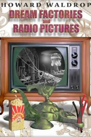 Cover of Dream Factories and Radio Pictures