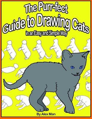 Book cover for The Purr-fect Guide to Drawing Cats in an Easy and Simple Way