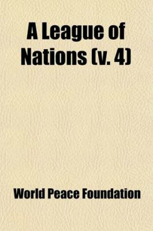 Cover of A League of Nations Volume 4