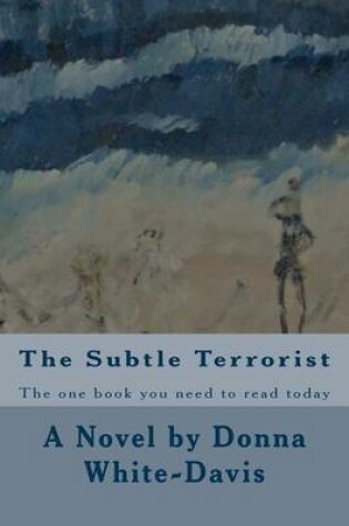 Cover of The Subtle Terrorist