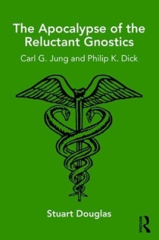 Cover of The Apocalypse of the Reluctant Gnostics