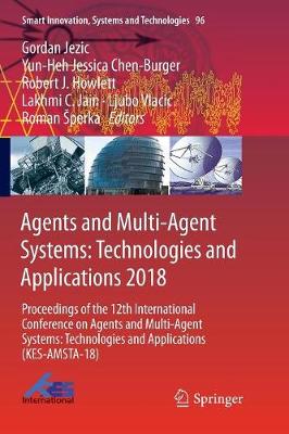 Book cover for Agents and Multi-Agent Systems: Technologies and Applications 2018