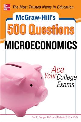 Book cover for McGraw-Hill's 500 Microeconomics Questions: Ace Your College Exams