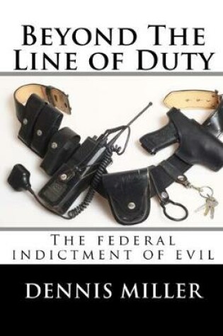 Cover of Beyond the line of duty