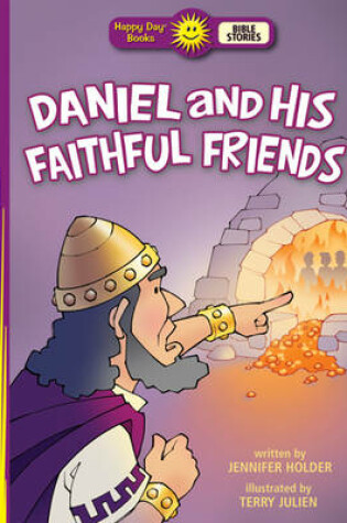Cover of Daniel and His Faithful Friends