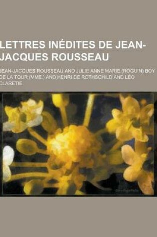 Cover of Lettres Inedites de Jean-Jacques Rousseau