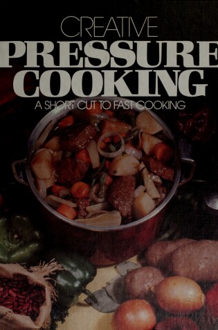 Cover of Creative Pressure Cooking