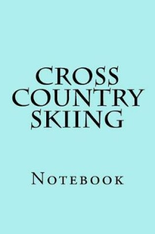 Cover of Cross Country Skiing