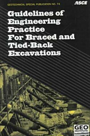 Cover of Guidelines of Engineering Practice for Braced and Tied-Back Excavations