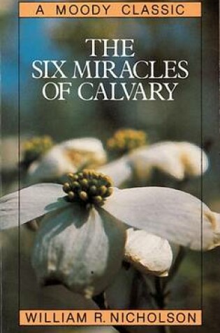 Cover of The Six Miracles of Calvary