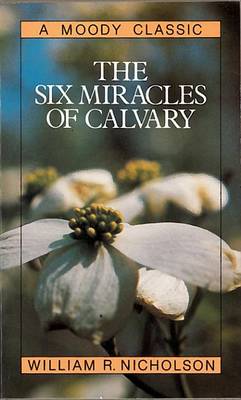 Book cover for The Six Miracles of Calvary