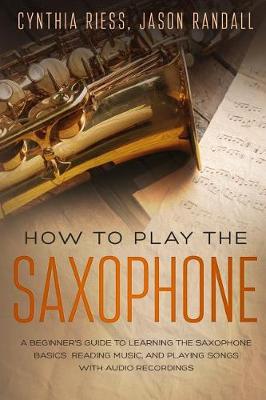 Book cover for How to Play the Saxophone