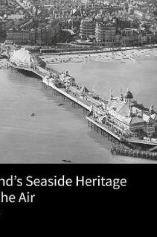 Cover of England's Seaside Heritage from the Air