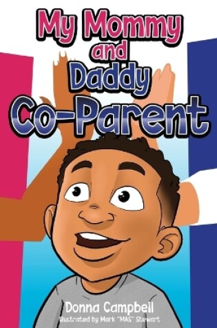 Cover of My Mommy and Daddy Co-Parent