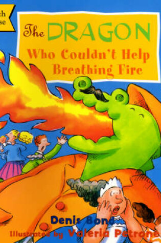Cover of The Dragon Who Couldn't Help Breathing Fire