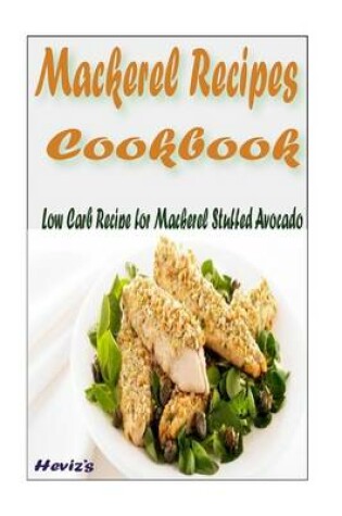 Cover of Low Carb Recipe for Mackerel Stuffed Avocado