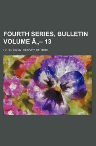 Cover of Fourth Series, Bulletin Volume a - 13