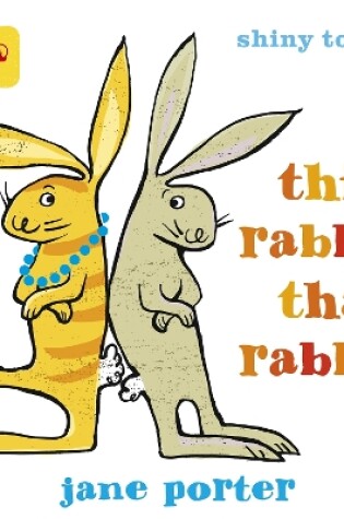 Cover of This Rabbit, That Rabbit