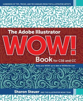 Book cover for The Adobe Illustrator WOW! Book for CS6 and CC