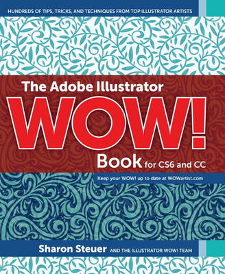 Cover of The Adobe Illustrator WOW! Book for CS6 and CC