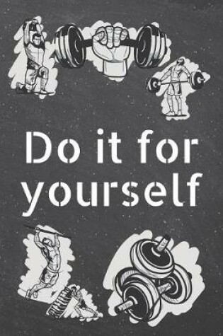 Cover of Do it for yourself