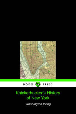 Book cover for Knickerbocker's History of New York (Dodo Press)