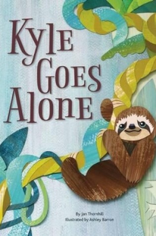 Cover of Kyle Goes Alone
