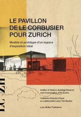 Book cover for Le Pavillon De Le Corbusier Pour Zurich