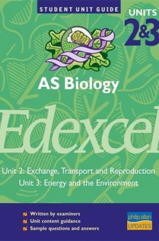 Cover of Edexcel AS Biology,Units 2 & 3