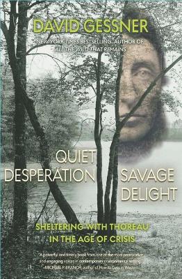 Book cover for Quiet Desperation, Savage Delight