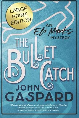 Book cover for The Bullet Catch - Large Print Edition