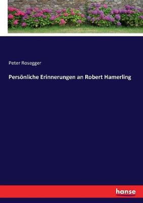Book cover for Persönliche Erinnerungen an Robert Hamerling