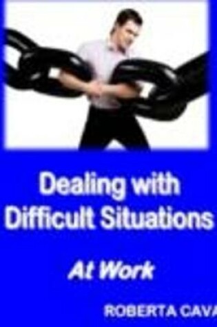 Cover of Dealing with Difficult Situations at Work