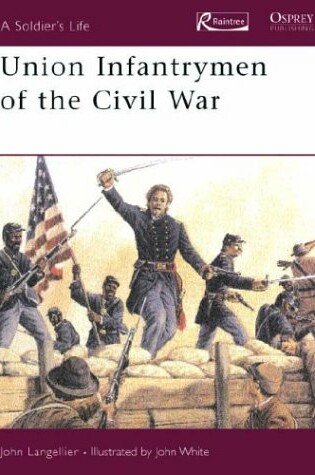 Cover of Union Infantrymen of the Civil War