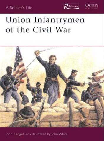 Book cover for Union Infantrymen of the Civil War