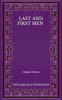 Book cover for Last And First Men - Original Edition
