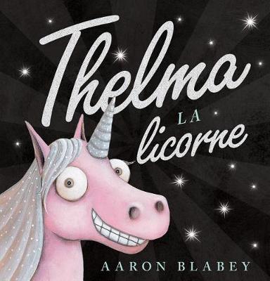 Book cover for Thelma La Licorne