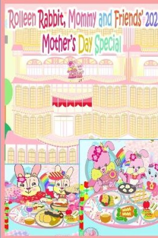 Cover of Rolleen Rabbit, Mommy and Friends' 2024 Mother's Day Special