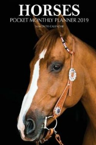 Cover of Horses Pocket Monthly Planner 2019